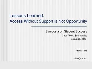 Lessons Learned: Access Without Support is Not Opportunity