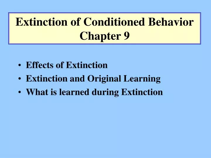 extinction of conditioned behavior chapter 9
