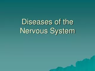 Diseases of the Nervous System