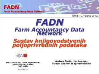 FADN Farm Accountancy Data Network Sustav knjigovodstvenih poljoprivrednih podataka