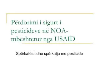 P ërdorimi i sigurt i pesticideve në NOA - mbështetur nga USAID