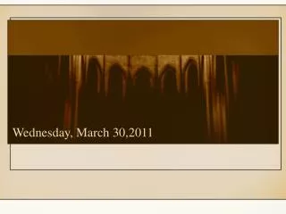Wednesday, March 30,2011