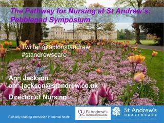 The Pathway for Nursing at St Andrew’s: Pebblepad Symposium