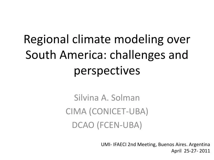 regional climate modeling over south america challenges and perspectives