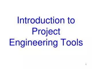 Introduction to Project Engineering Tools