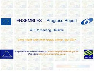 ENSEMBLES – Progress Report WP6.2 meeting, Helsinki
