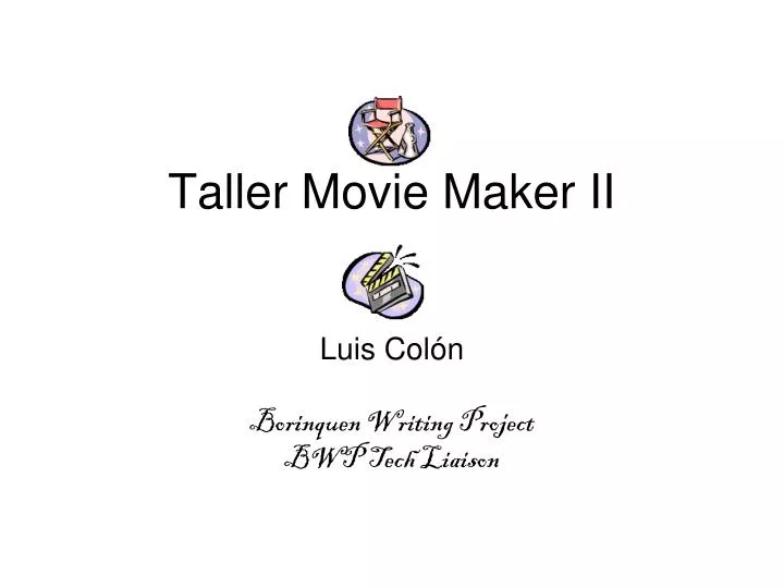 taller movie maker ii