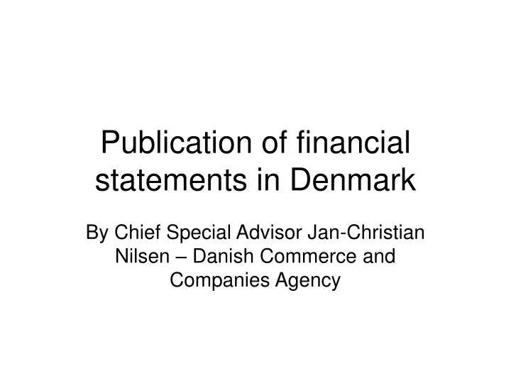 publication of financial statements in denmark