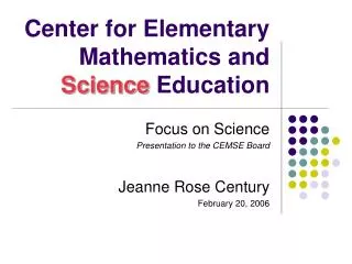 Center for Elementary Mathematics and Science Education