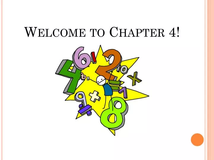 welcome to chapter 4