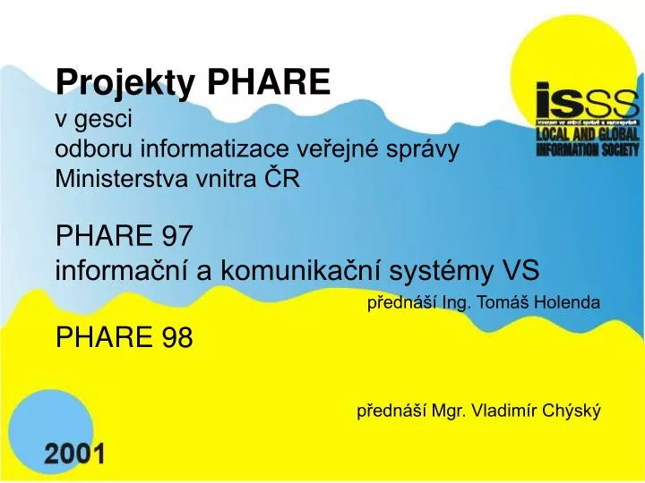 projekty phare v gesci odboru informatizace ve ejn spr vy ministerstva vnitra r