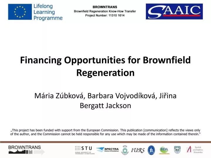 financi ng opportunities for b rownfield r egeneration