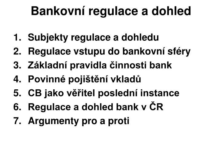 bankovn regulace a dohled