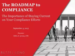The ROADMAP to COMPLIANCE