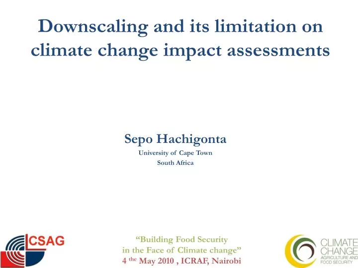 downscaling and its limitation on climate change impact assessments