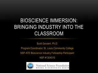 Bioscience immersion: bringing industry into the classroom