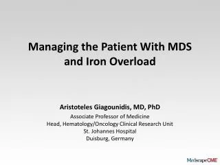 Managing the Patient With MDS and Iron Overload