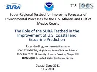 The Role of the SURA Testbed in the Improvement of U.S. Coastal and Estuarine Prediction