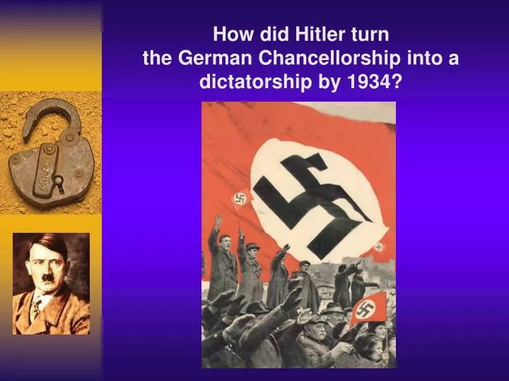 how did hitler turn the german chancellorship into a dictatorship by 1934