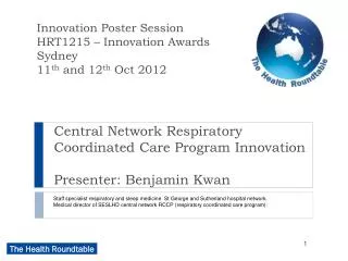 Central Network Respiratory Coordinated Care Program Innovation Presenter: Benjamin Kwan