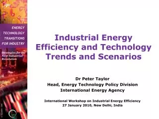 Industrial Energy Efficiency and Technology Trends and Scenarios
