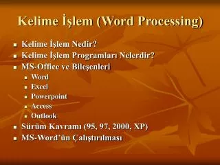 Kelime İşlem (Word Processing)
