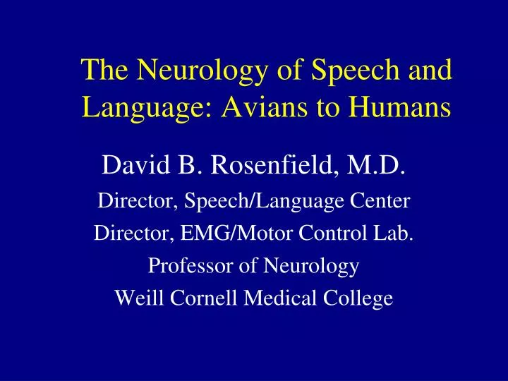 the neurology of speech and language avians to humans