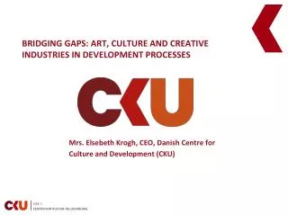 Bridging gaps: Art, culture and creative industries in development processes