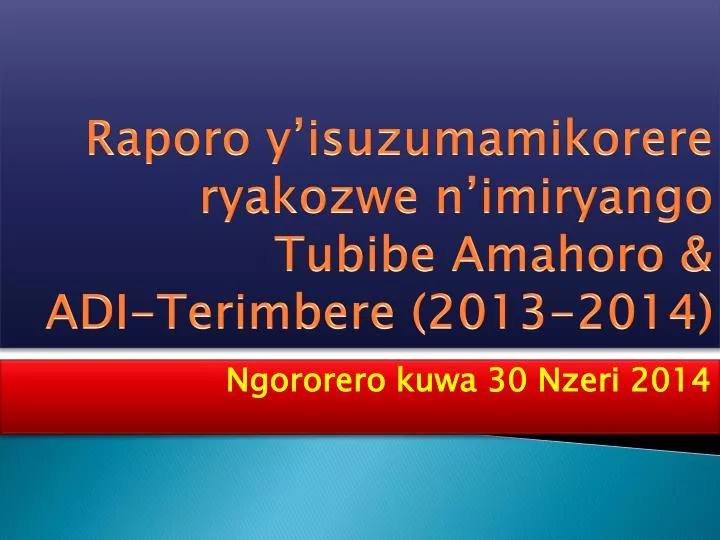 raporo y isuzumamikorere ryakozwe n imiryango tubibe amahoro adi terimbere 2013 2014