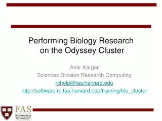 Performing Biology Research on the Odyssey Cluster