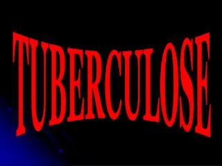 TUBERCULOSE