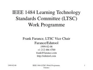 IEEE 1484 Learning Technology Standards Committee (LTSC) Work Programme