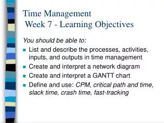 Time Management Week 7 - Learning Objectives