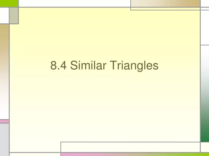 8 4 similar triangles