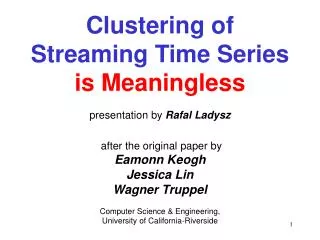 Clustering of Streaming Time Series is Meaningless