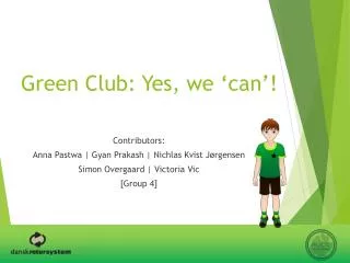 Green Club: Yes, we ‘can’!