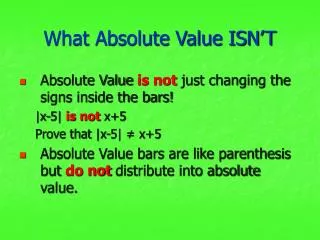 What Absolute Value ISN’T