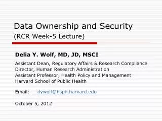 Data Ownership and Security (RCR Week-5 Lecture)