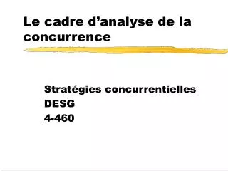 Le cadre d’analyse de la concurrence