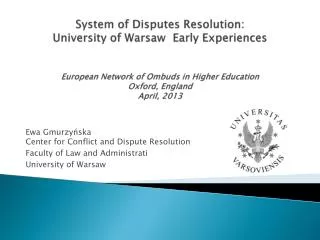 Ewa Gmurzy?ska Center for Conflict and Dispute Resolution Faculty of Law and Administrati