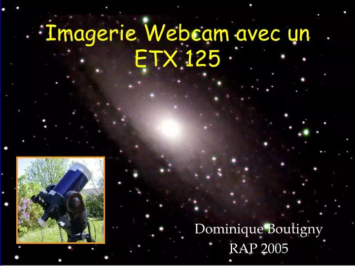 imagerie webcam avec un etx 125