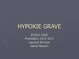 HYPOXIE GRAVE