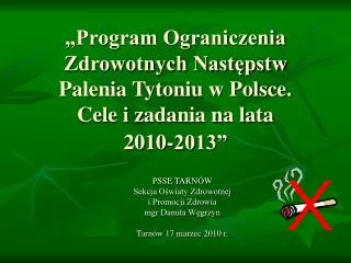 PSSE TARNÓW Sekcja Oświaty Zdrowotnej i Promocji Zdrowia mgr Danuta Węgrzyn