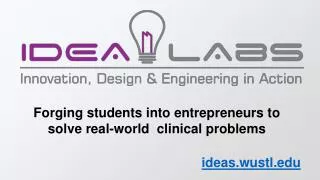 Forging students into entrepreneurs to solve real-world clinical problems