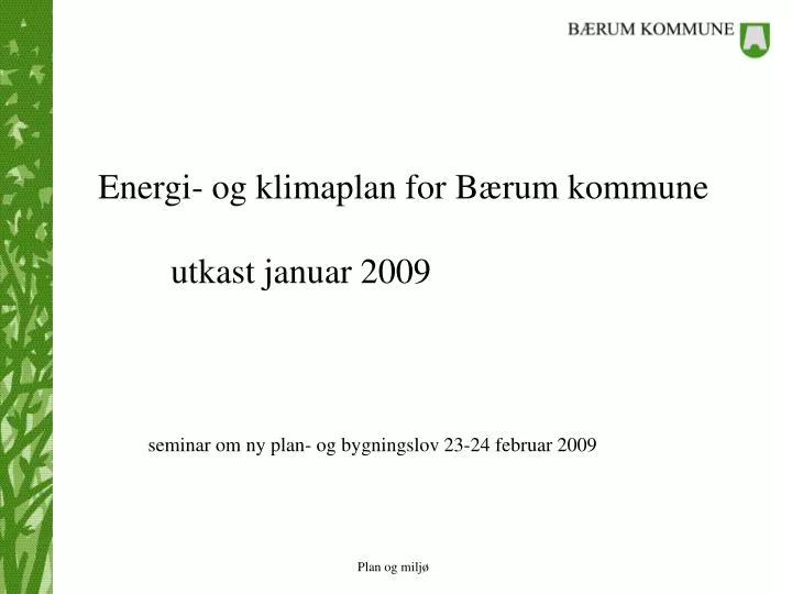 energi og klimaplan for b rum kommune utkast januar 2009