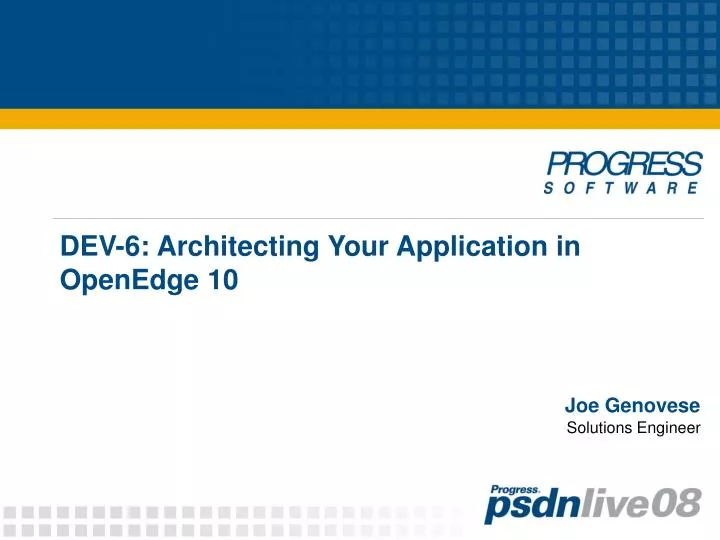 dev 6 architecting your application in openedge 10