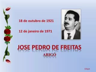 Jose Pedro de Freitas arigó