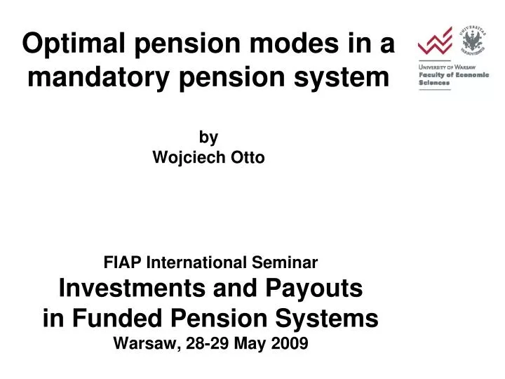 optimal pension modes in a mandatory pension system by wojciech otto