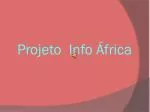 Projeto Info África - slide 1