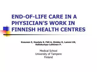 END-OF-LIFE CARE IN A PHYSICIAN’S WORK IN FINNISH HEALTH CENTRES